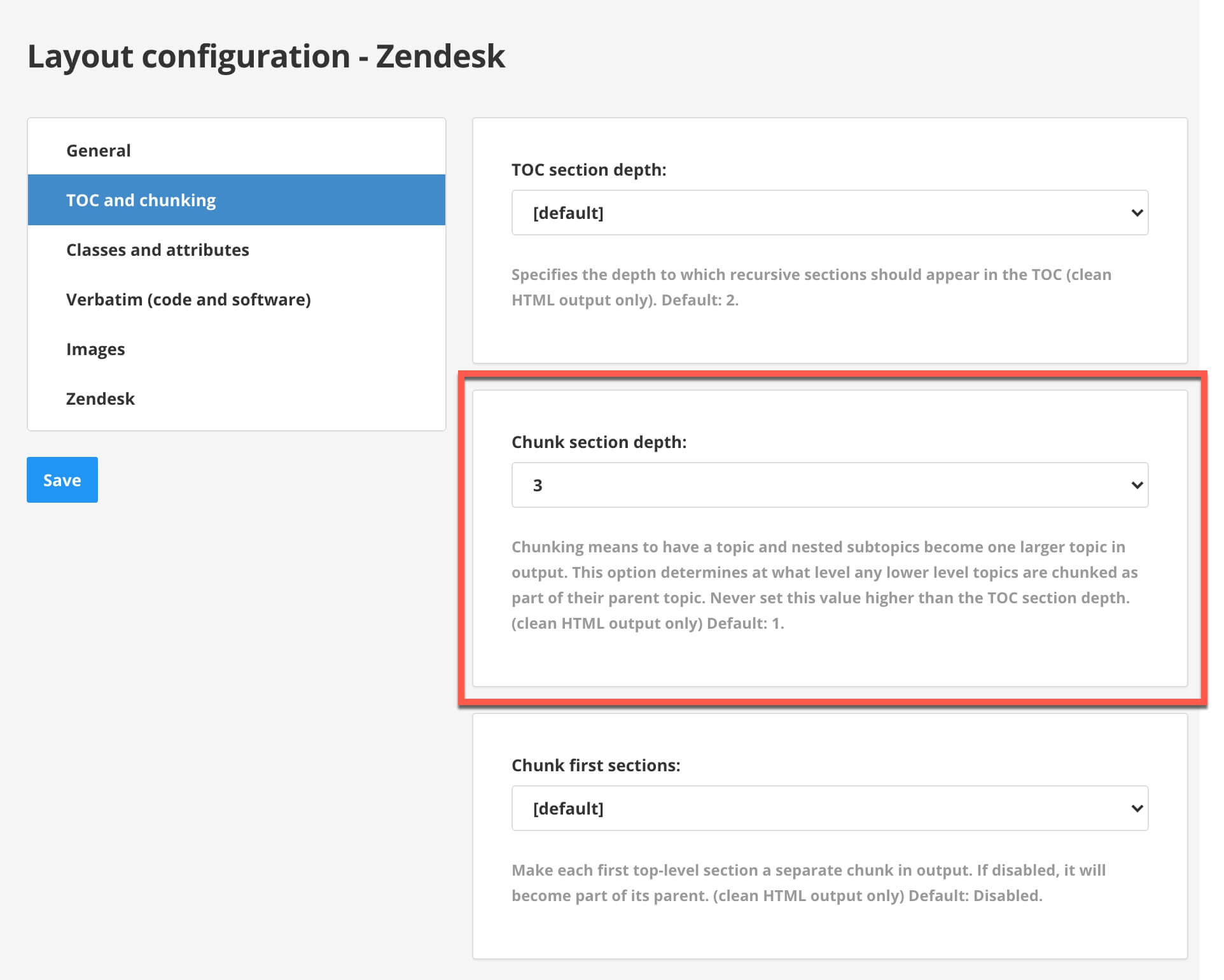 Zendesk Enterprise layout, with the Toc and chunking settings shown. The Chunk section depth setting is highlighted and it is set to 3.