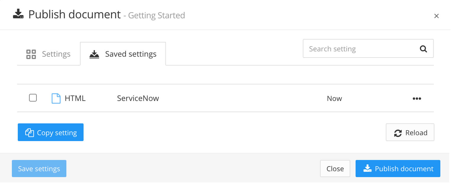 Publish document dialog has a Save Settings option and a Saved Settings tab. The option saves the currently shown settings and these can then be selected in a single action on the tab.