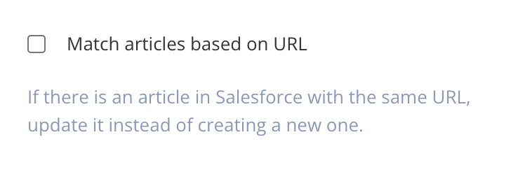 Salesforce Knowledge publishing settings in Paligo. Close up of the Match articles based on URL setting and checkbox.