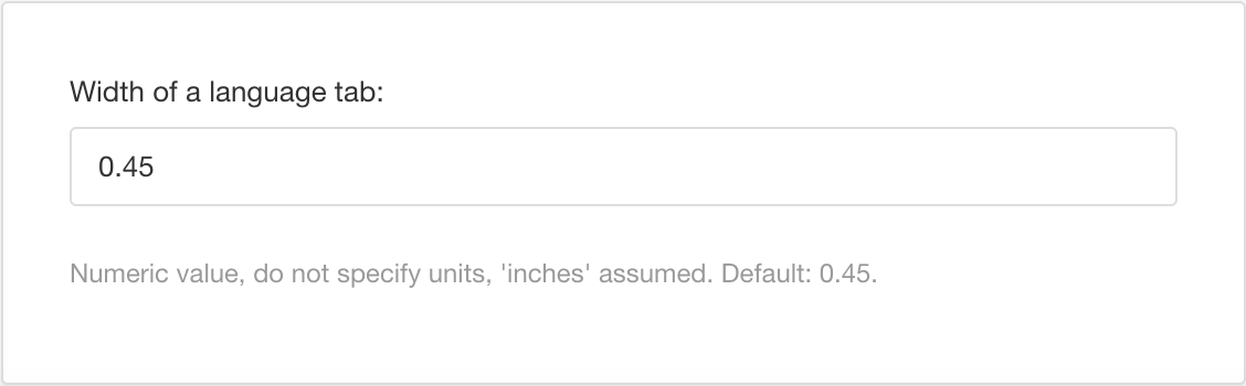 Width of a language tab setting. Enter the amount in inches.